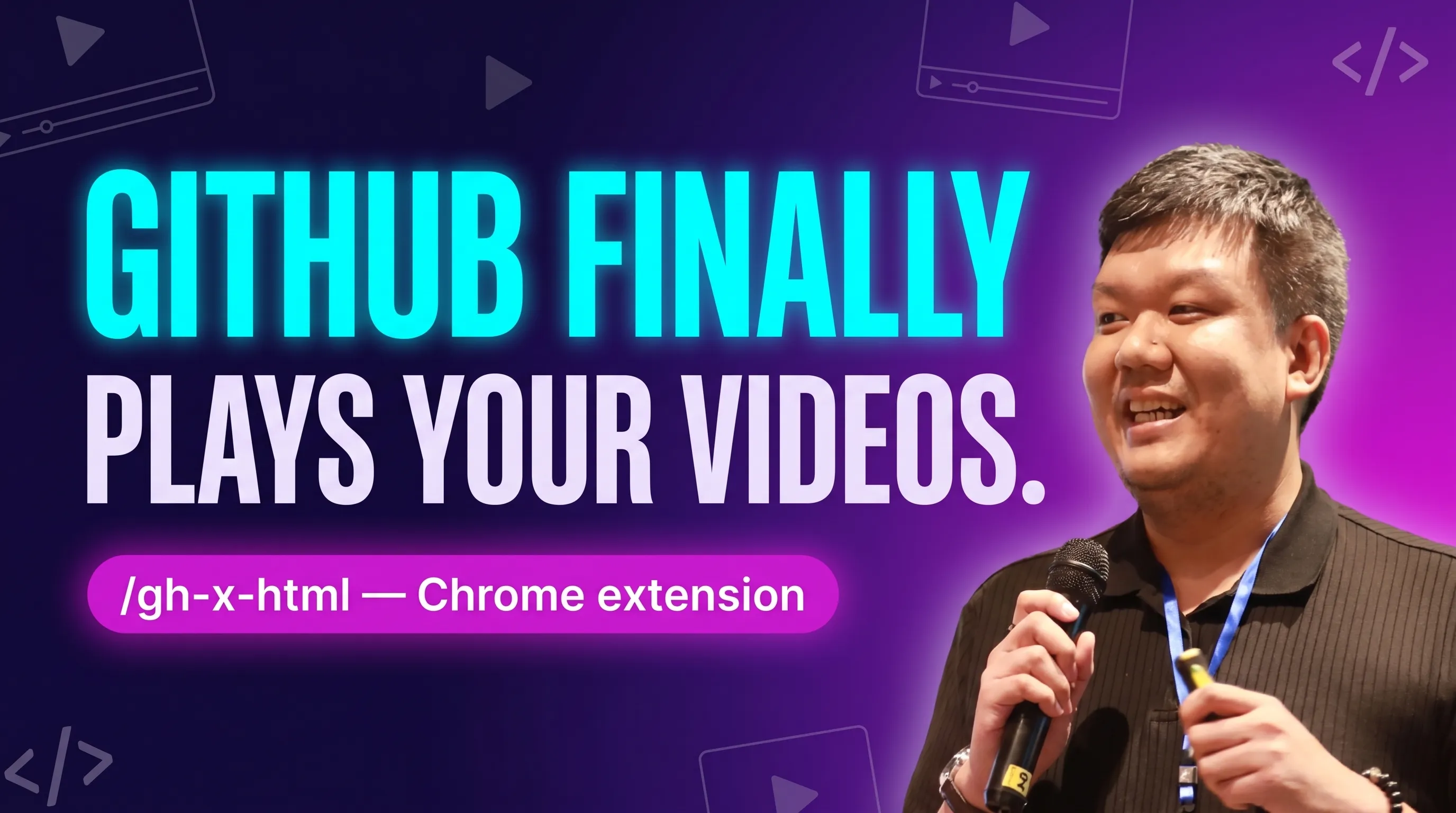 Cover แบบ clickbait: 'GitHub finally plays your videos.' พร้อมรูปเบนบนเวที TED ถือไมค์ และ pill ที่เขียนว่า '/gh-x-html — Chrome extension'